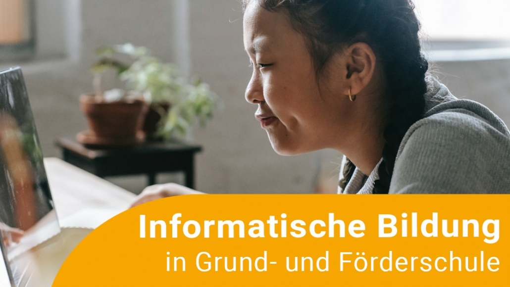 Informatisch Grundbildung Grundschule Förderschule