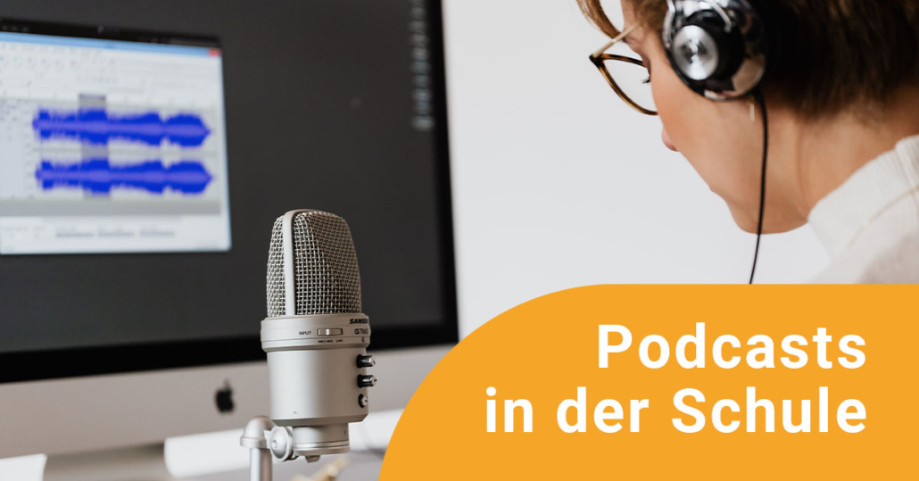 Podcasts in der Schule